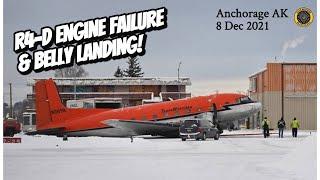 R4-D Engine Failure and Belly Landing Anchorage AK 8 Dec 2021