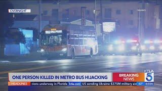 Passenger killed in hijacking, pursuit of MTA bus in Los Angeles