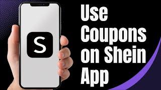 How to Use Coupons on Shein App | Shein Coupon Code (2024)