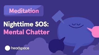 Quiet Mental Chatter Nighttime SOS| Sleep Meditation