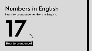 How to Pronounce 17 in English?