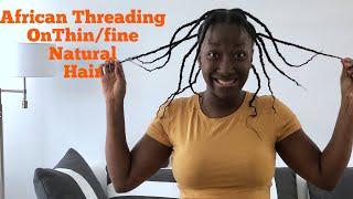 African Threading Natural Hair || Thin/fine natural hair 4c || Adede