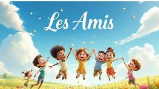 LES AMIS RIGOLOS|CHANSON EDUCATIVE POUR ENFANTS|CHANSONS FRANCAISES POUR ENFANTS|CHANSON EDUCATIVE