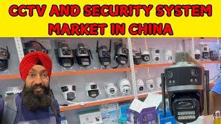 WORLD's BIGGEST CCTV AND SECURITY SYSTEM MARKET IN CHINA.