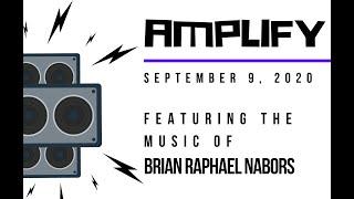 Amplify, Concert No. 1: Brian Raphael Nabors