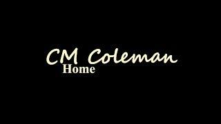 CM Coleman Home Trailer 2018