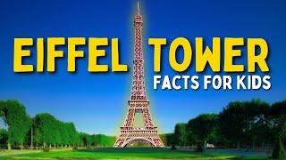 All About The Eiffel Tower (Facts For Kids)