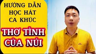 Hướng dẫn học hát ca khúc “Thơ Tình Của Núi” cho người mới bắt đầu | Thanh Trình