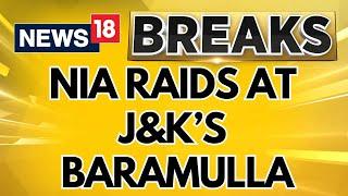 Jammu Kashmir News Today | National Investigation Agency Raids At Baramulla | Breaking News