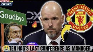 ERIK TEN HAG'S BOMBSHELL 🟢LAST PRESS CONFERENCE AS MAN UNITED MANAGER!HOT NEWS#manchesterunited