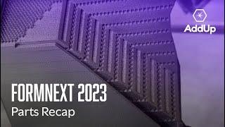 Metal 3D Printed Parts at Formnext 2023 | RECAP