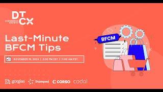 Last-Minute BFCM Tips