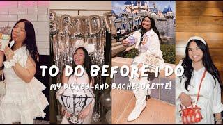 My Disneyland Bachelorette Trip!! | To Do Before I Do  Wedding Diaries Episode 8
