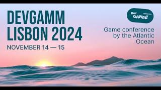 DevGAMM Lisbon 2024 – November 14-15