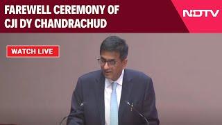 CJI Chandrachud LIVE | Farewell Ceremony Of Chief Justice D.Y. Chandrachud