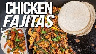 EASY CHICKEN FAJITAS (AND HOMEMADE TORTILLAS!) | SAM THE COOKING GUY