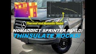 Nomaddict Sprinter 4X4 Build!  Wow - Thinsulate Rocks!!