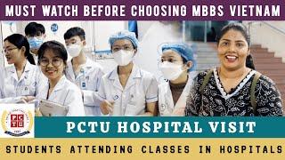 VISITING PCTU Teaching Hospital : MBBS IN VIETNAM for indian students | #mbbsinvietnam