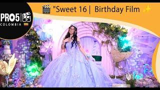 "Sixteen & Stunning | Birthday Highlight Reel" Pro 5 Colombia