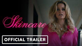 Skincare - Official Trailer (2024) Elizabeth Banks, Luis Gerardo Mendez