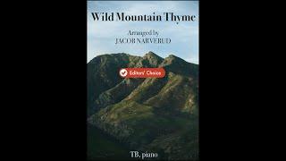 Wild Mountain Thyme (TB Choir with Piano) arr. Jacob Narverud