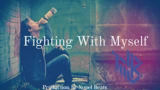 Sad Emotional Piano Choir | Hip Hop Rap Beat Instrumental  " Fighting With Myself" - Nupel Beats