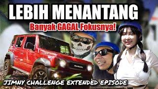 JIMNY CHALLENGE EXTENDED EPISODE: Tidak Semudah Itu Ternyata!