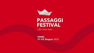 PASSAGGI FESTIVAL 2023 - Prima Puntata