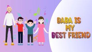 Fadi Tolbi - Baba Is My Best Friend (Animated Music Video) | English Kids Song 