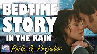 Pride & Prejudice (Audiobook with Rain Sounds) Part 5 - Bedtime story to help you sleep