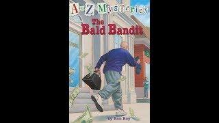 The Bald Bandit (A-Z Mysteries)