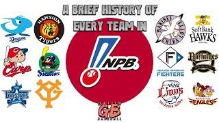 A Brief History of Every Team in NPB (Nippon Professional Baseball) (Supercut)