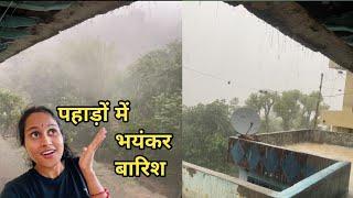 पहाड़ों में  ओलें की बारिश heavy rainfalls in mountain village ।।