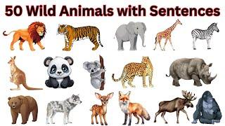 50 Wild Animals with Pictures | English Sentences | wild animal names | Kids Vocabulary | #animals