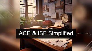 Navigating ACE and ISF: Customs Made Easy