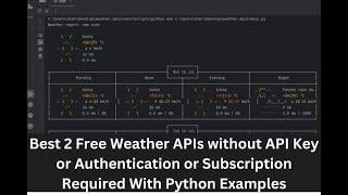 Best 2 Free Weather APIs without API Key or Authentication or Subscription Required  Python Examples