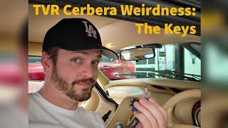 TVR Cerbera Weirdness: The Keys