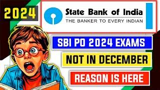 SBI PO 2024 Exam May Not Possible In December 2024 - Reason Is Here