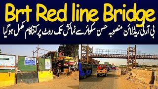 Brt Red line Project Update Hasan Square Jali Road Numaish Chowrangi Bridge Construction