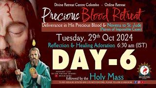 (LIVE) DAY - 6, Precious Blood - Deliverance in His blood Retreat | Tuesday | 29 Oct 2024 | DRCC