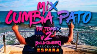 MIX CUMBIA PATO  PA’TOMAR  #2 DJ BALDOMERO #ESPAÑA 2024