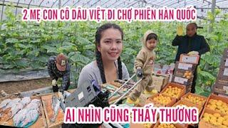 3278  2 MẸ CON CÔ DÂU VIỆT ĐI CHỢ PHIÊN HAI NHÌN THẤY CŨNG BÌNH THƯƠNG