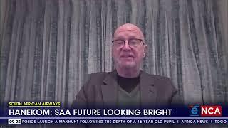 South African Airways | Hanekom - SAA future looking bright