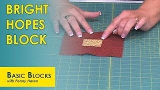 Creating a Bright Hopes Quilt Block