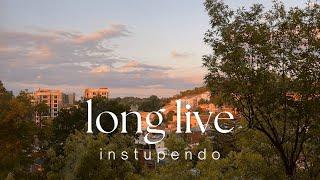 long live - instupendo | 1 hour