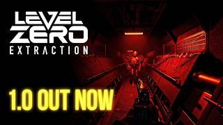 Level Zero: Extraction - 1.0 Launch Trailer | New Map, Mode, Weapons & More