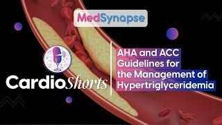 AHA and AHC Guidelines for the Management of Hypertriglyceridemia