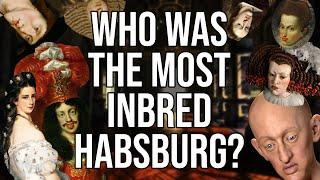 Who is the Most Inbred Habsburg?