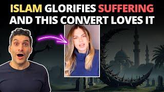 Islam Glorifies Suffering And This Convert Loves It!