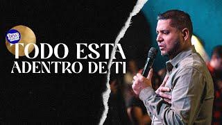 Todo esta adentro de ti | Pastor Andy Rauseo | Congreso King of Kings